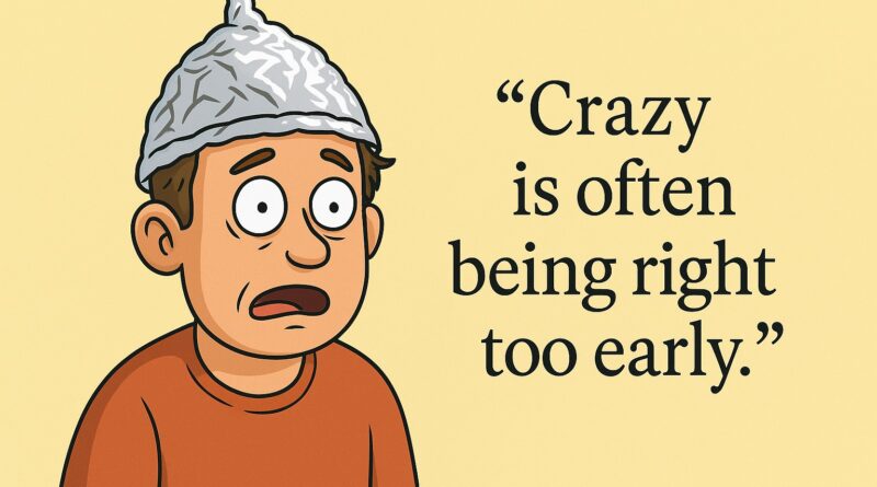 early crazy